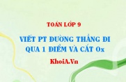 Viết phương trình đường thẳng cắt trục hoành Ox và đi qua 1...